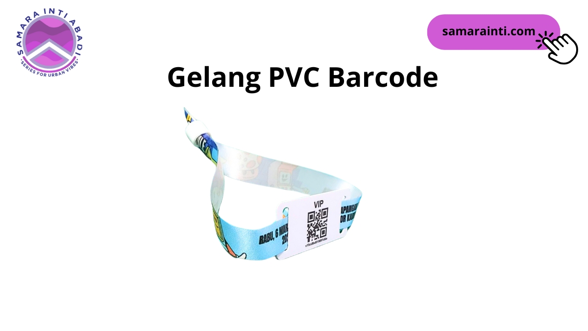 Cetak Tiket Gelang Jakarta – CV Samara Inti Abadi