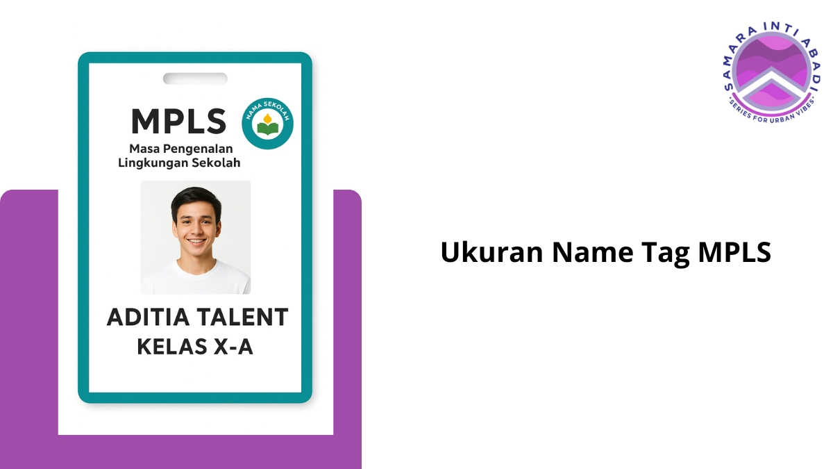 Ukuran Name Tag MPLS yang Tepat untuk Siswa Baru