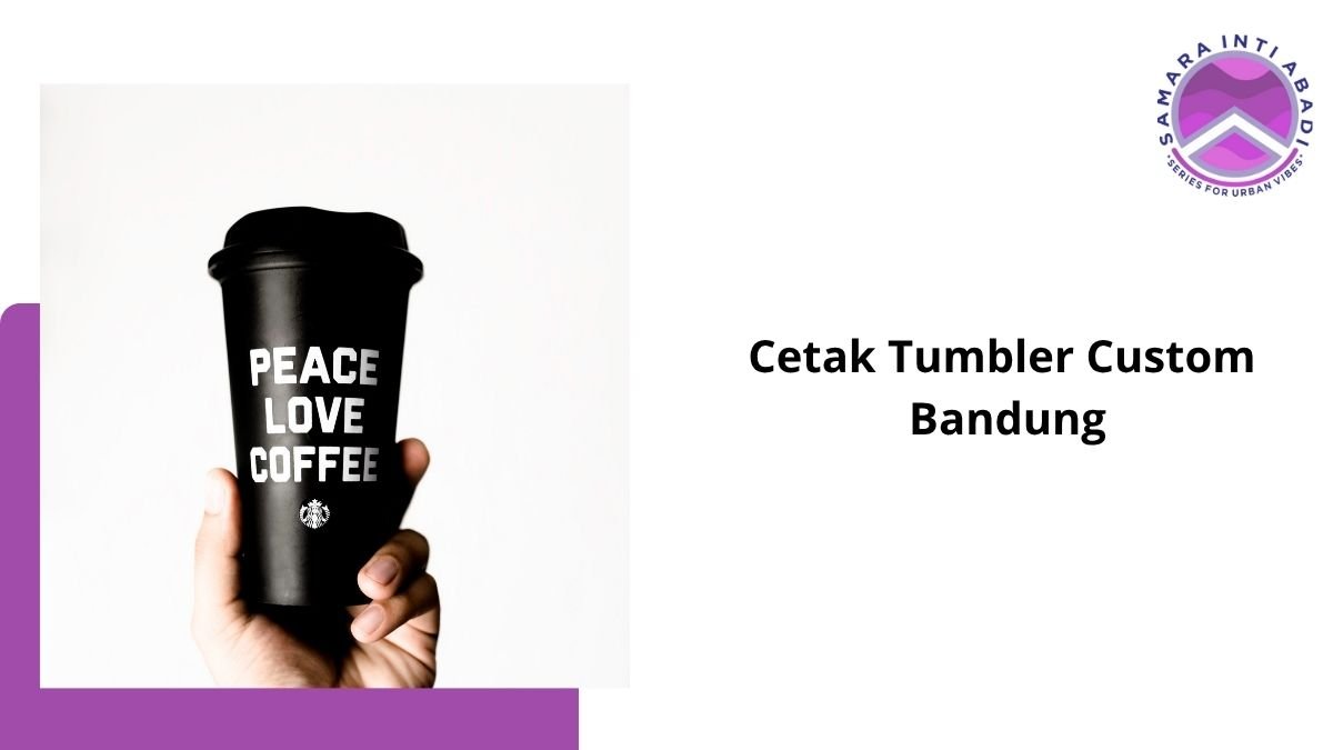 Cetak Tumbler Custom Bandung Mulai Rp 29.000